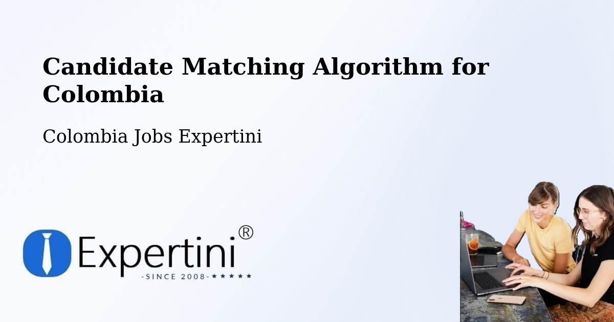 Candidate Matching Algorithm Overview – San Antonio - Colombia Jobs Expertini