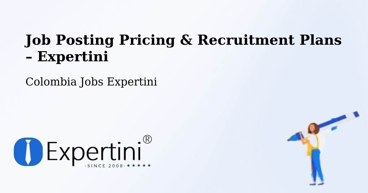 Job Posting Pricing & Recruitment Plans – San Antonio - San Antonio, Colombia Jobs Expertini